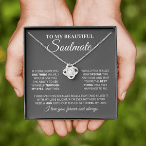 To My Beautiful Soulmate | Love You Forever 💖💝 | Jewelry | C30011TG, C30011TR, lx-C30011, PB23-WOOD, PROD-1665133, PT-922, TNM-1, USER-43062 | TageUnlimited