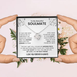 To My Beautiful Soulmate | The Day I Met You (Love Knot Necklace) | Jewelry | C30011TG, C30011TR, lx-C30011, PB23-WOOD, PROD-2242092, PT-922, TNM-1, USER-43062 | TageUnlimited