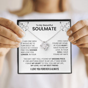 To My Beautiful Soulmate | The Day I Met You (Love Knot Necklace) | Jewelry | C30011TG, C30011TR, lx-C30011, PB23-WOOD, PROD-2242092, PT-922, TNM-1, USER-43062 | TageUnlimited