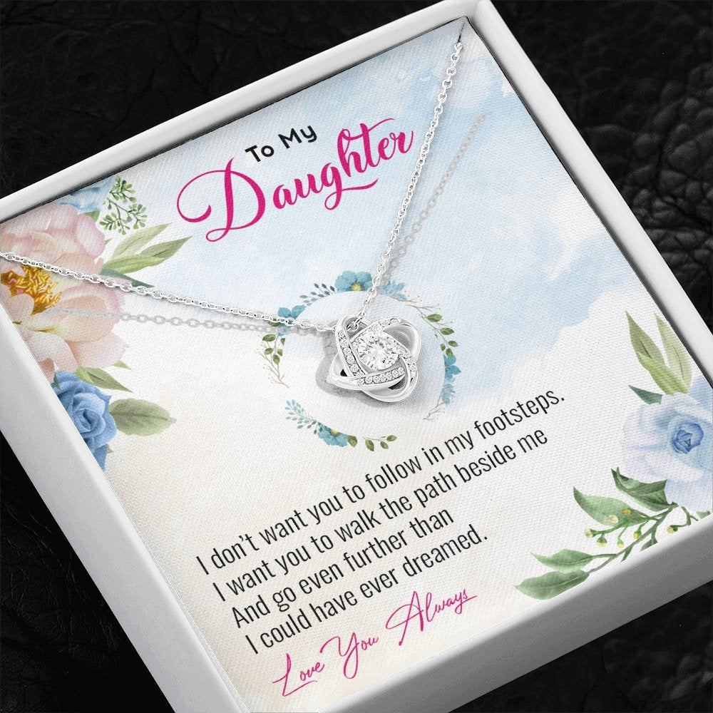 To My Daughter | Go Even Further Than I Could 💕🌺 | Jewelry | C30011TG, C30011TR, lx-C30011, PB23-WOOD, PROD-1883891, PT-922, TNM-1, USER-43062 | TageUnlimited