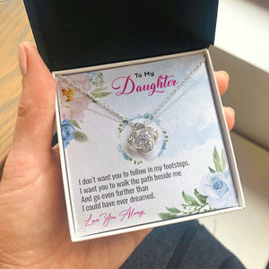 To My Daughter | Go Even Further Than I Could 💕🌺 | Jewelry | C30011TG, C30011TR, lx-C30011, PB23-WOOD, PROD-1883891, PT-922, TNM-1, USER-43062 | TageUnlimited