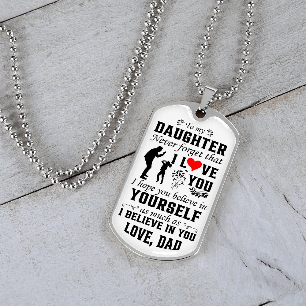 To My Daughter | Never Forget That I Love You ❤️ | Jewelry | A1014T, A1014TG, G007T, G007TG, lx-G007, PROD-1942846, PT-133, TNM-1, USER-43062 | TageUnlimited