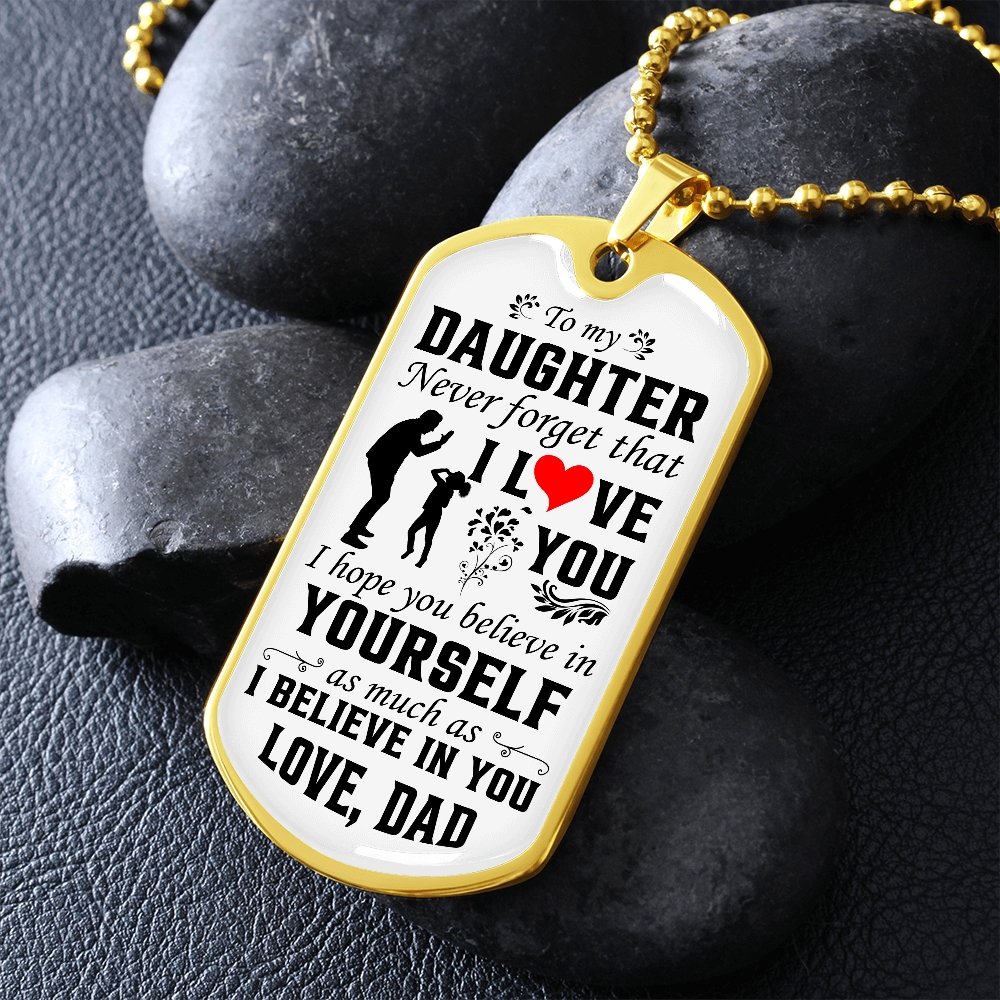 To My Daughter | Never Forget That I Love You ❤️ | Jewelry | A1014T, A1014TG, G007T, G007TG, lx-G007, PROD-1942846, PT-133, TNM-1, USER-43062 | TageUnlimited