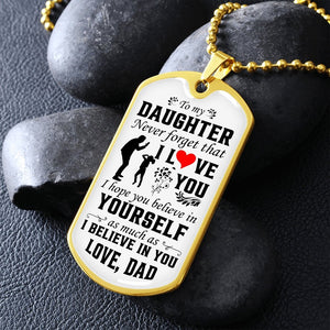 To My Daughter | Never Forget That I Love You ❤️ | Jewelry | A1014T, A1014TG, G007T, G007TG, lx-G007, PROD-1942846, PT-133, TNM-1, USER-43062 | TageUnlimited