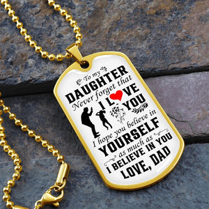 To My Daughter | Never Forget That I Love You ❤️ | Jewelry | A1014T, A1014TG, G007T, G007TG, lx-G007, PROD-1942846, PT-133, TNM-1, USER-43062 | TageUnlimited