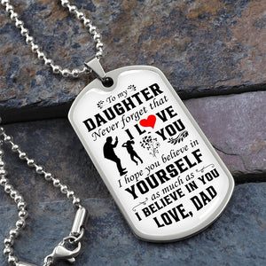 To My Daughter | Never Forget That I Love You ❤️ | Jewelry | A1014T, A1014TG, G007T, G007TG, lx-G007, PROD-1942846, PT-133, TNM-1, USER-43062 | TageUnlimited