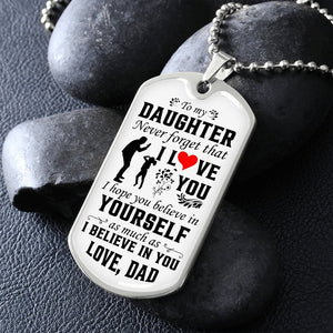 To My Daughter | Never Forget That I Love You ❤️ | Jewelry | A1014T, A1014TG, G007T, G007TG, lx-G007, PROD-1942846, PT-133, TNM-1, USER-43062 | TageUnlimited