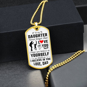 To My Daughter | Never Forget That I Love You ❤️ | Jewelry | A1014T, A1014TG, G007T, G007TG, lx-G007, PROD-1942846, PT-133, TNM-1, USER-43062 | TageUnlimited