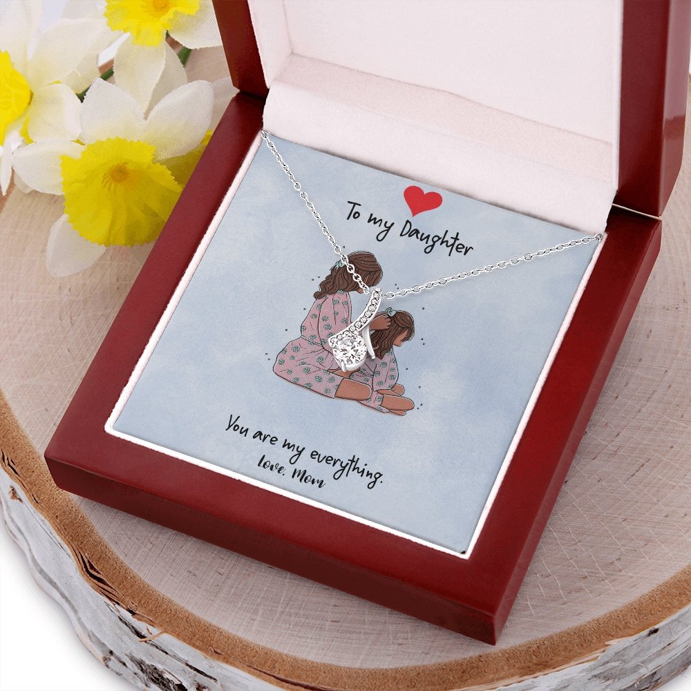 To My Daughter | You Are My Everything ❤️🎀 | Jewelry | C30084TG, C30084TR, lx-C30084, PB23-WOOD, PROD-1860025, PT-930, TNM-1, USER-43062 | TageUnlimited