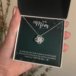 To My Mom | I Do Love You ❤️❤️❤️( Love Knot Necklace) | Jewelry | C30011TG, C30011TR, lx-C30011, PB23-WOOD, PROD-1879214, PT-922, TNM-1, USER-43062 | TageUnlimited