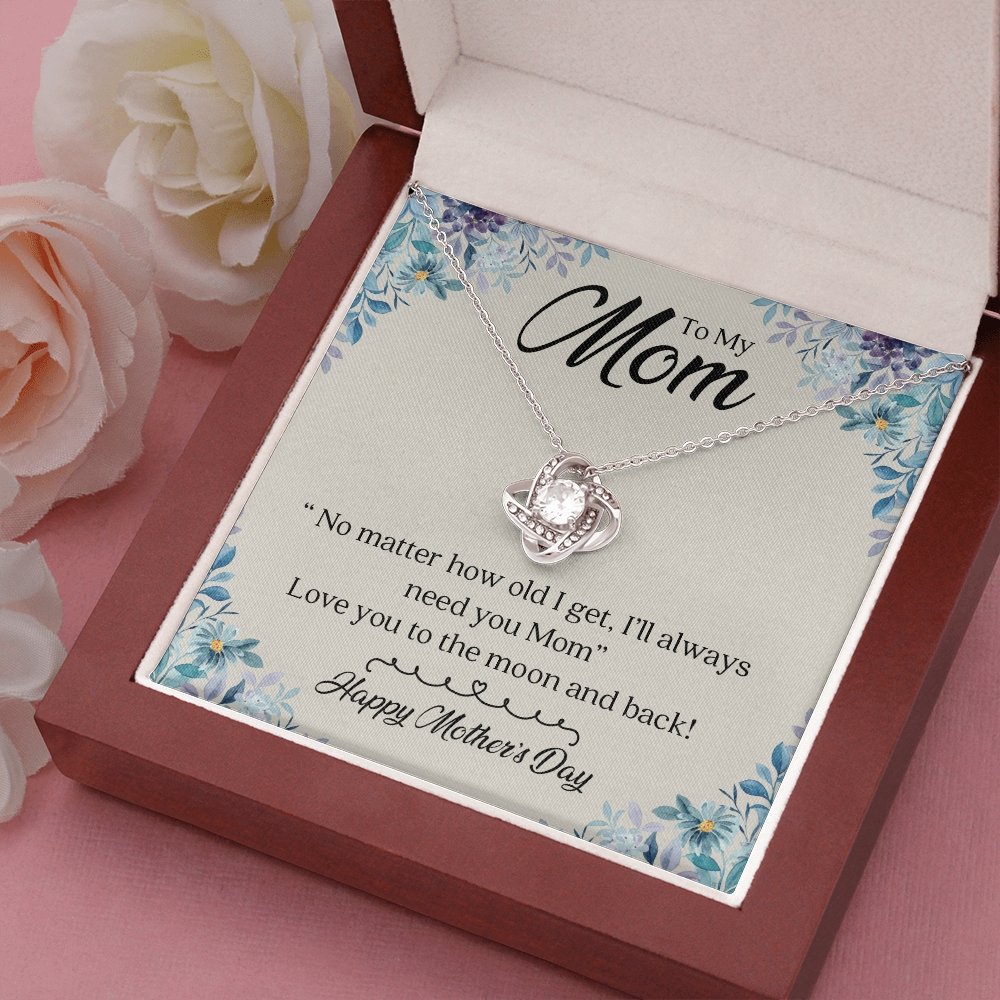To My Mom | I'll Always Need You | Jewelry | C30011TG, C30011TR, lx-C30011, PB23-WOOD, PROD-2008247, PT-922, TNM-1, USER-43062 | TageUnlimited