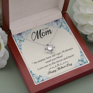 To My Mom | I'll Always Need You | Jewelry | C30011TG, C30011TR, lx-C30011, PB23-WOOD, PROD-2008247, PT-922, TNM-1, USER-43062 | TageUnlimited