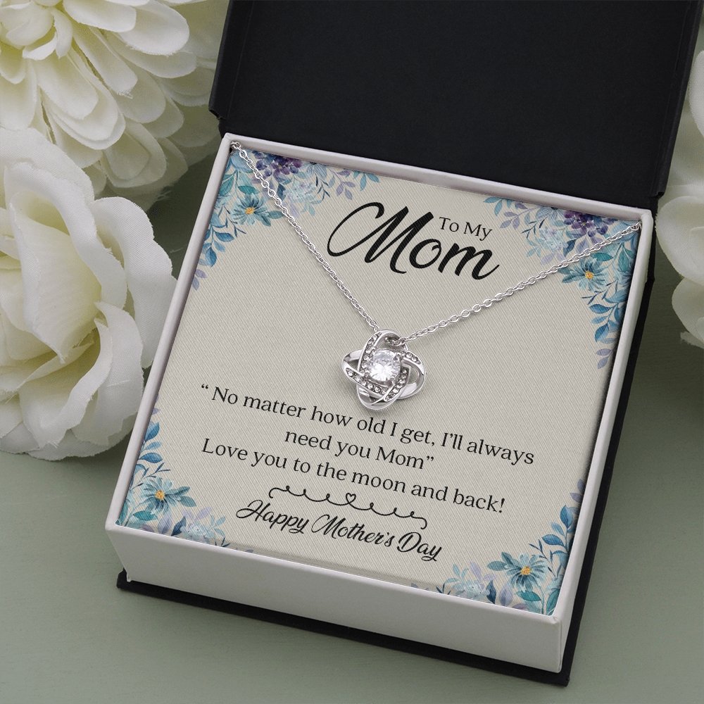 To My Mom | I'll Always Need You | Jewelry | C30011TG, C30011TR, lx-C30011, PB23-WOOD, PROD-2008247, PT-922, TNM-1, USER-43062 | TageUnlimited