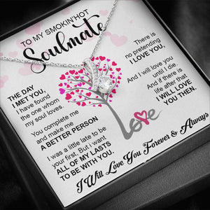 To My Smokin' Hot Soulmate | Forever & Always 💖💖 | Jewelry | C30084TG, C30084TR, lx-C30084, PB23-WOOD, PROD-1786864, PT-930, TNM-1, USER-43062 | TageUnlimited