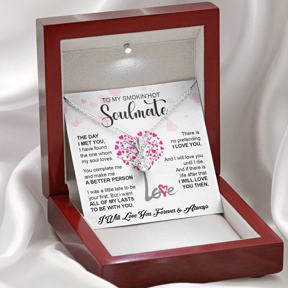 To My Smokin' Hot Soulmate | Forever & Always 💖💖 | Jewelry | C30084TG, C30084TR, lx-C30084, PB23-WOOD, PROD-1786864, PT-930, TNM-1, USER-43062 | TageUnlimited