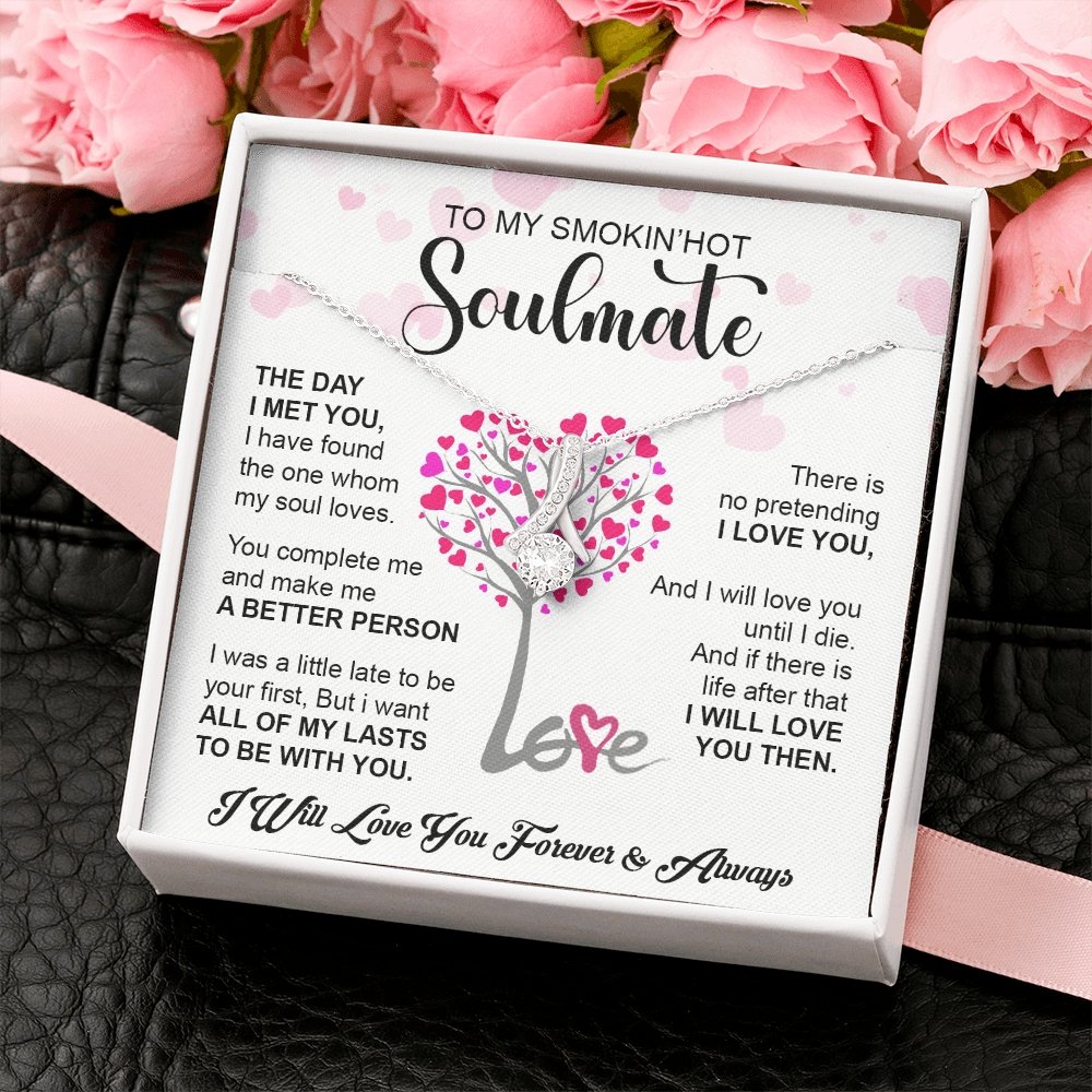 To My Smokin' Hot Soulmate | Forever & Always 💖💖 | Jewelry | C30084TG, C30084TR, lx-C30084, PB23-WOOD, PROD-1786864, PT-930, TNM-1, USER-43062 | TageUnlimited