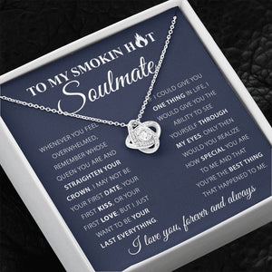 To My Smokin Hot Soulmate | My Last Everything 💖🔥 | Jewelry | C30011TG, C30011TR, lx-C30011, PB23-WOOD, PROD-1572570, PT-922, TNM-1, USER-43062, WARRANTY-UPSELL | TageUnlimited