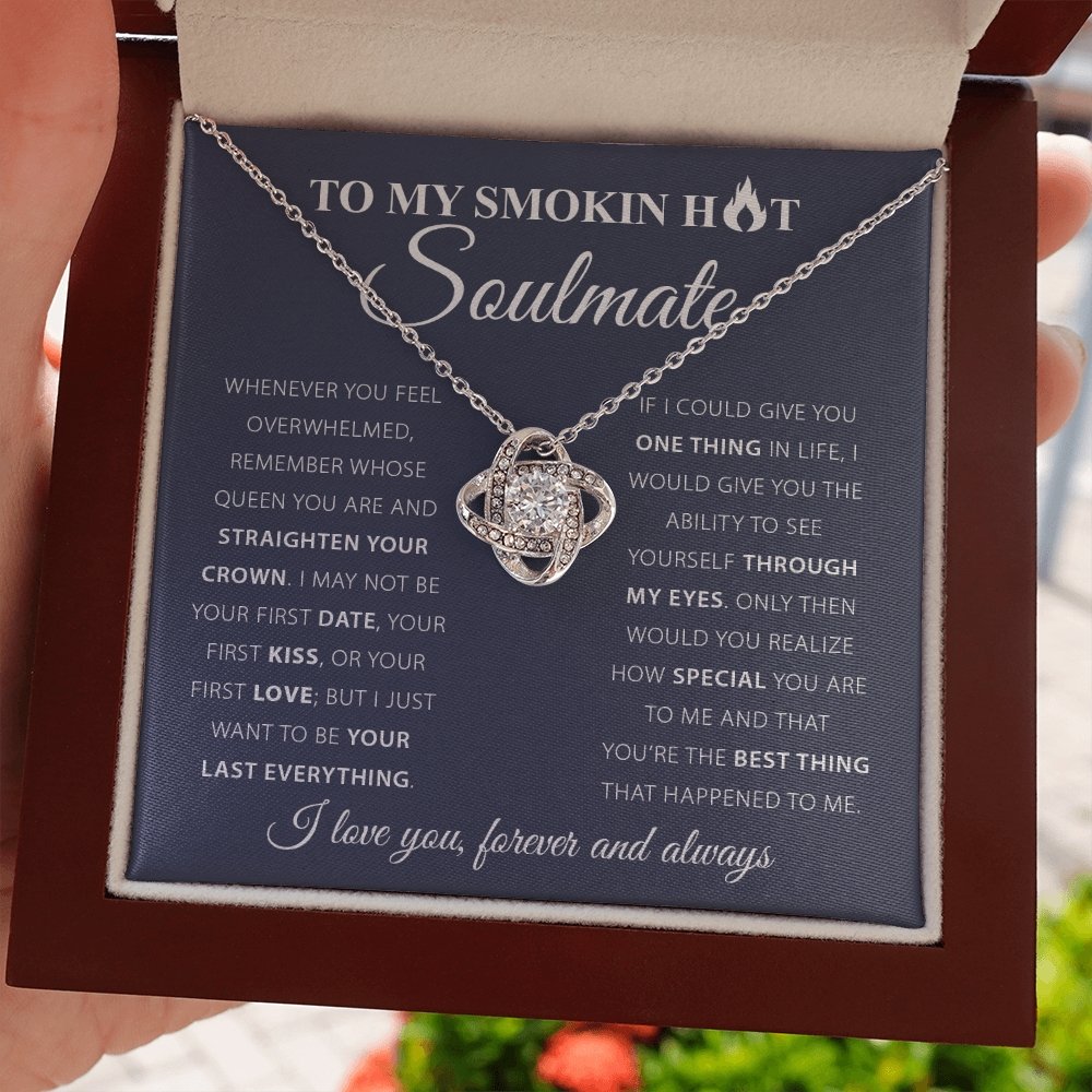 To My Smokin Hot Soulmate | My Last Everything 💖🔥 | Jewelry | C30011TG, C30011TR, lx-C30011, PB23-WOOD, PROD-1572570, PT-922, TNM-1, USER-43062, WARRANTY-UPSELL | TageUnlimited