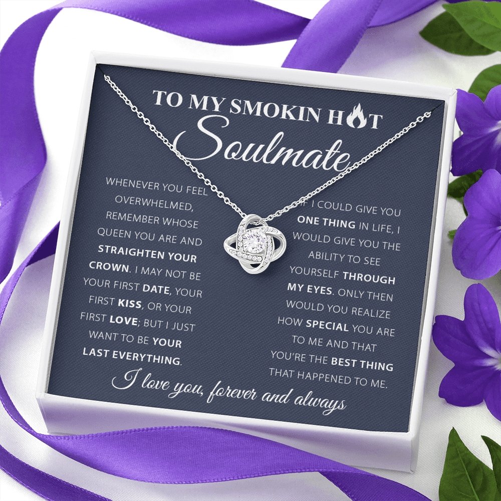 To My Smokin Hot Soulmate | My Last Everything 💖🔥 | Jewelry | C30011TG, C30011TR, lx-C30011, PB23-WOOD, PROD-1572570, PT-922, TNM-1, USER-43062, WARRANTY-UPSELL | TageUnlimited