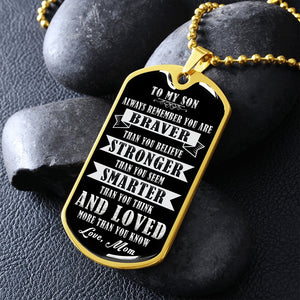To My Son | Always Remember 🖤 | Jewelry | A1014T, A1014TG, G007T, G007TG, lx-G007, PROD-1941927, PT-133, TNM-1, USER-43062 | TageUnlimited