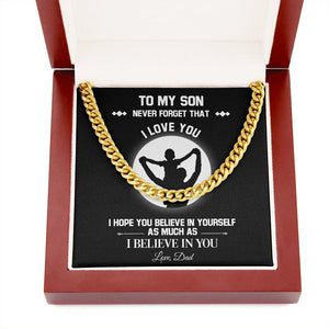 To My Son | Believe In Yourself (Cuban Link Chain Necklace) | Jewelry | C30184T, C30184TG, lx-C30184, PB23-WOOD, PROD-1967235, PT-1772, USER-43062 | TageUnlimited