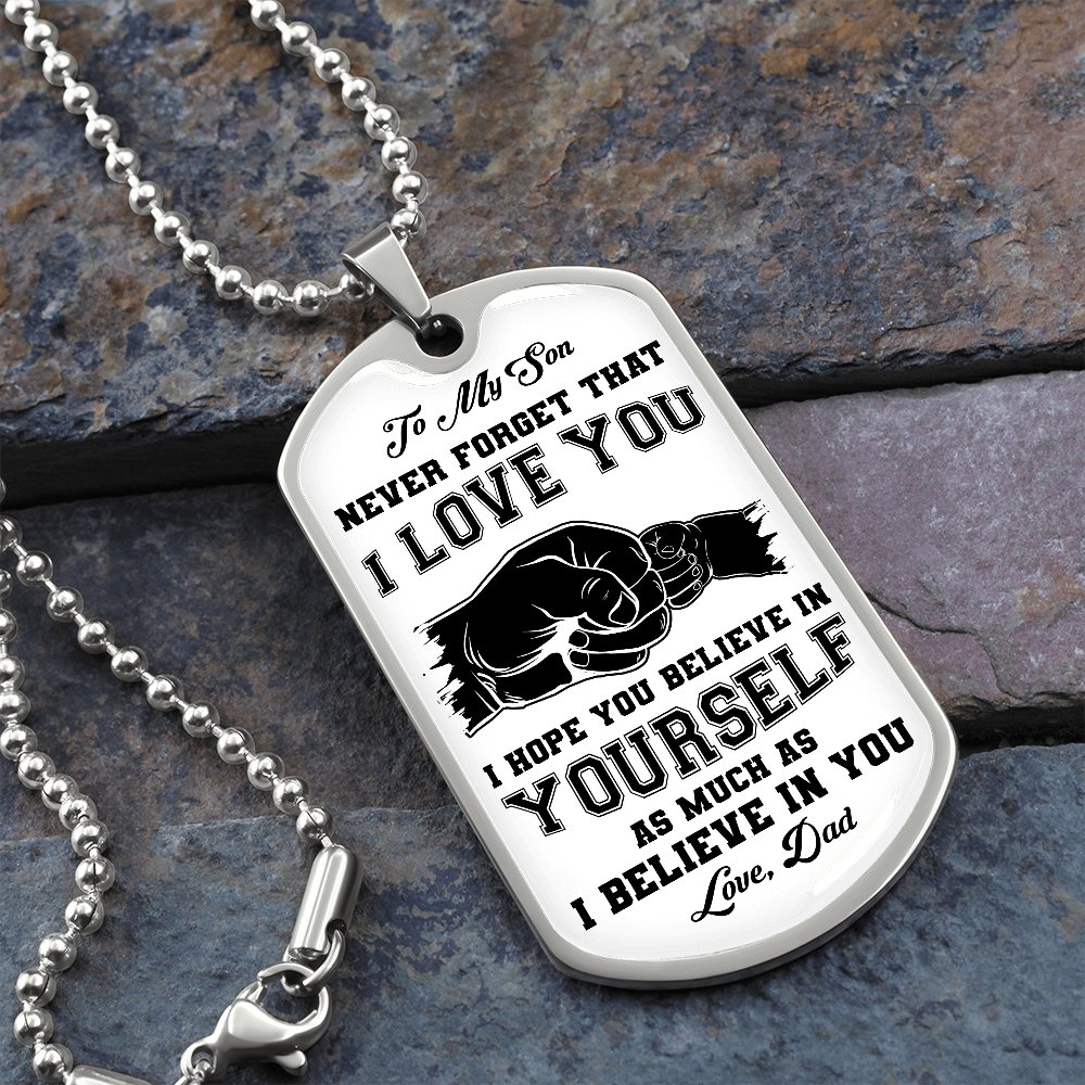To My Son | I Hope You Believe In Yourself | Jewelry | A1014T, A1014TG, G007T, G007TG, lx-G007, PROD-1941765, PT-133, TNM-1, USER-43062 | TageUnlimited