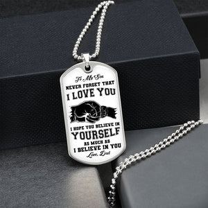 To My Son | I Hope You Believe In Yourself | Jewelry | A1014T, A1014TG, G007T, G007TG, lx-G007, PROD-1941765, PT-133, TNM-1, USER-43062 | TageUnlimited