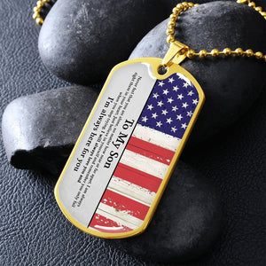 To My Son | I'm Always Here For You ✰ | Jewelry | A1014T, A1014TG, G007T, G007TG, lx-G007, PROD-1942166, PT-133, TNM-1, USER-43062 | TageUnlimited