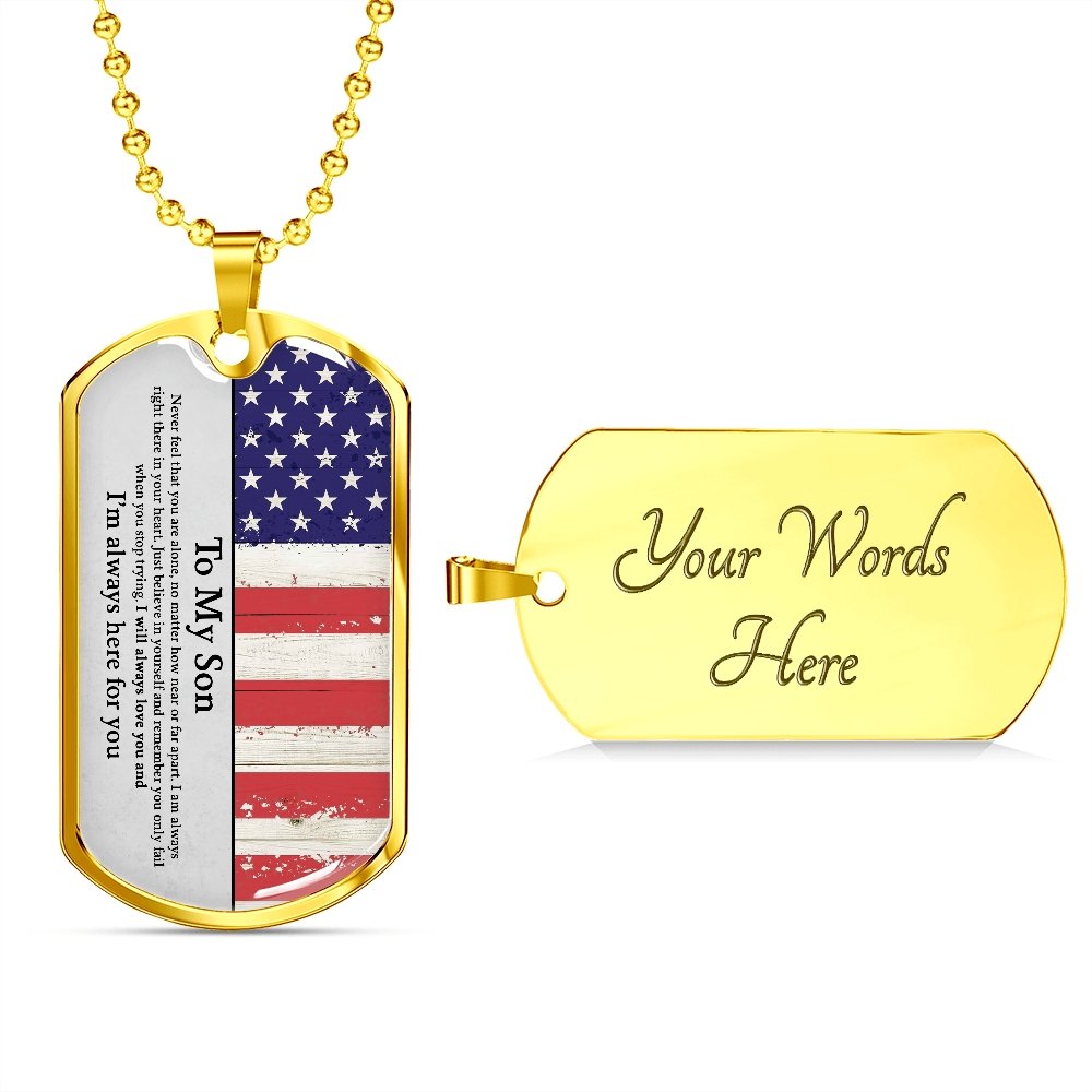 To My Son | I'm Always Here For You ✰ | Jewelry | A1014T, A1014TG, G007T, G007TG, lx-G007, PROD-1942166, PT-133, TNM-1, USER-43062 | TageUnlimited