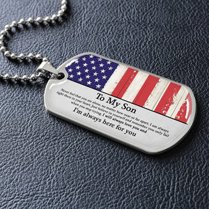 To My Son | I'm Always Here For You ✰ | Jewelry | A1014T, A1014TG, G007T, G007TG, lx-G007, PROD-1942166, PT-133, TNM-1, USER-43062 | TageUnlimited