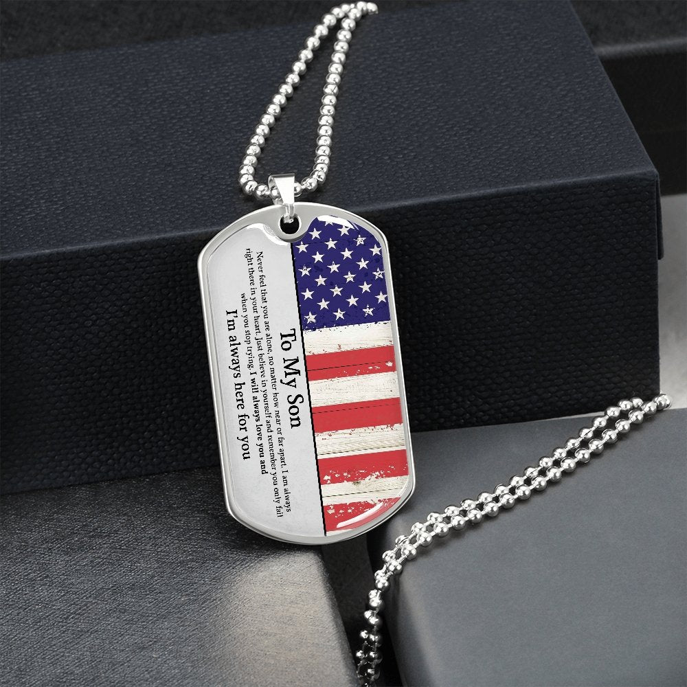 To My Son | I'm Always Here For You ✰ | Jewelry | A1014T, A1014TG, G007T, G007TG, lx-G007, PROD-1942166, PT-133, TNM-1, USER-43062 | TageUnlimited