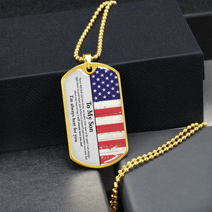 To My Son | I'm Always Here For You ✰ | Jewelry | A1014T, A1014TG, G007T, G007TG, lx-G007, PROD-1942166, PT-133, TNM-1, USER-43062 | TageUnlimited