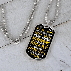 To My Son | Keep Going | Jewelry | A1014T, A1014TG, G007T, G007TG, lx-G007, PROD-1957285, PT-133, TNM-1, USER-43062 | TageUnlimited