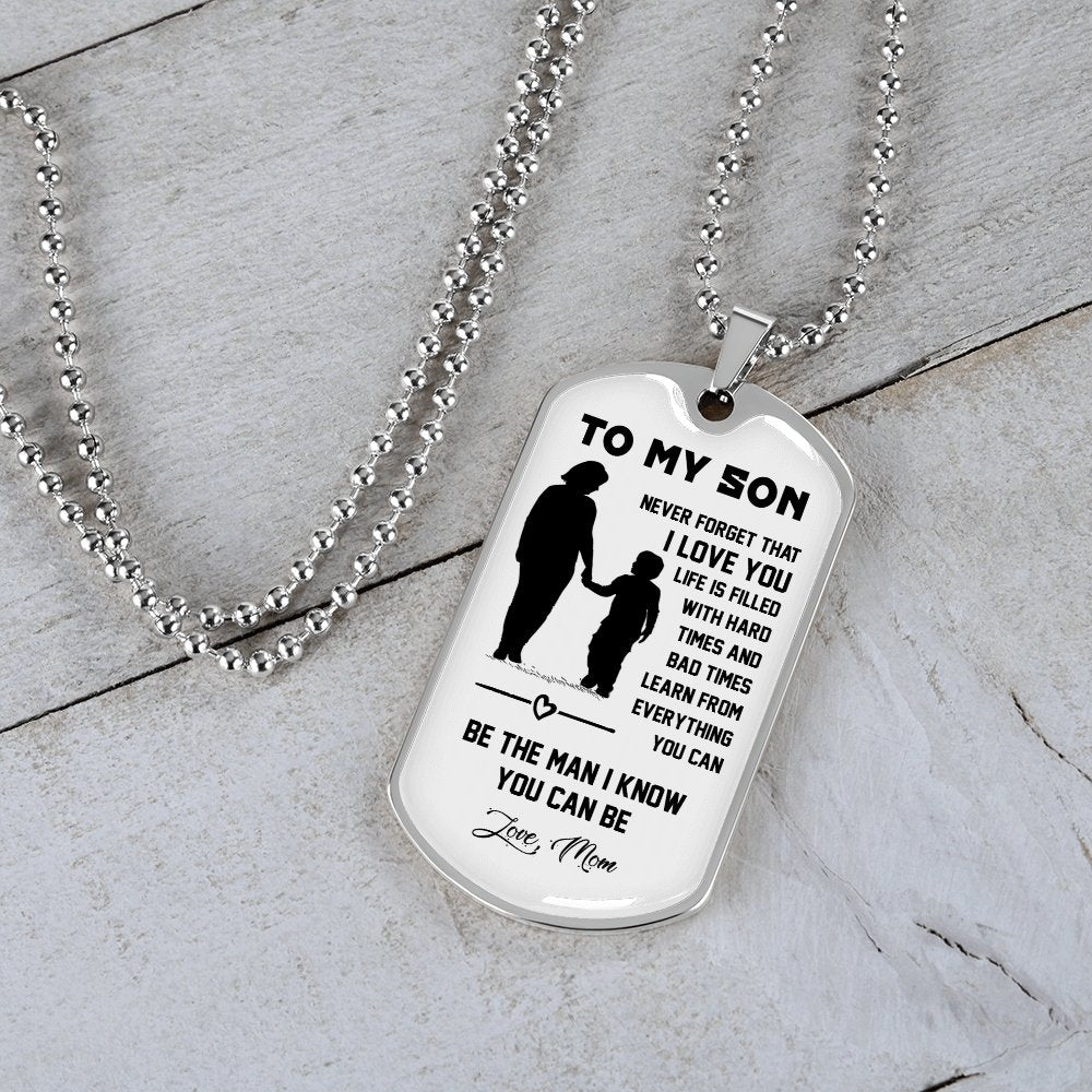 To My Son | Never Forget That I Love You ❤ | Jewelry | A1014T, A1014TG, G007T, G007TG, lx-G007, PROD-1946211, PT-133, TNM-1, USER-43062 | TageUnlimited
