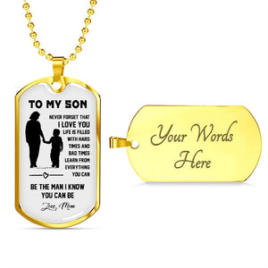 To My Son | Never Forget That I Love You ❤ | Jewelry | A1014T, A1014TG, G007T, G007TG, lx-G007, PROD-1946211, PT-133, TNM-1, USER-43062 | TageUnlimited
