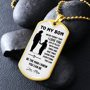 To My Son | Never Forget That I Love You ❤ | Jewelry | A1014T, A1014TG, G007T, G007TG, lx-G007, PROD-1946211, PT-133, TNM-1, USER-43062 | TageUnlimited