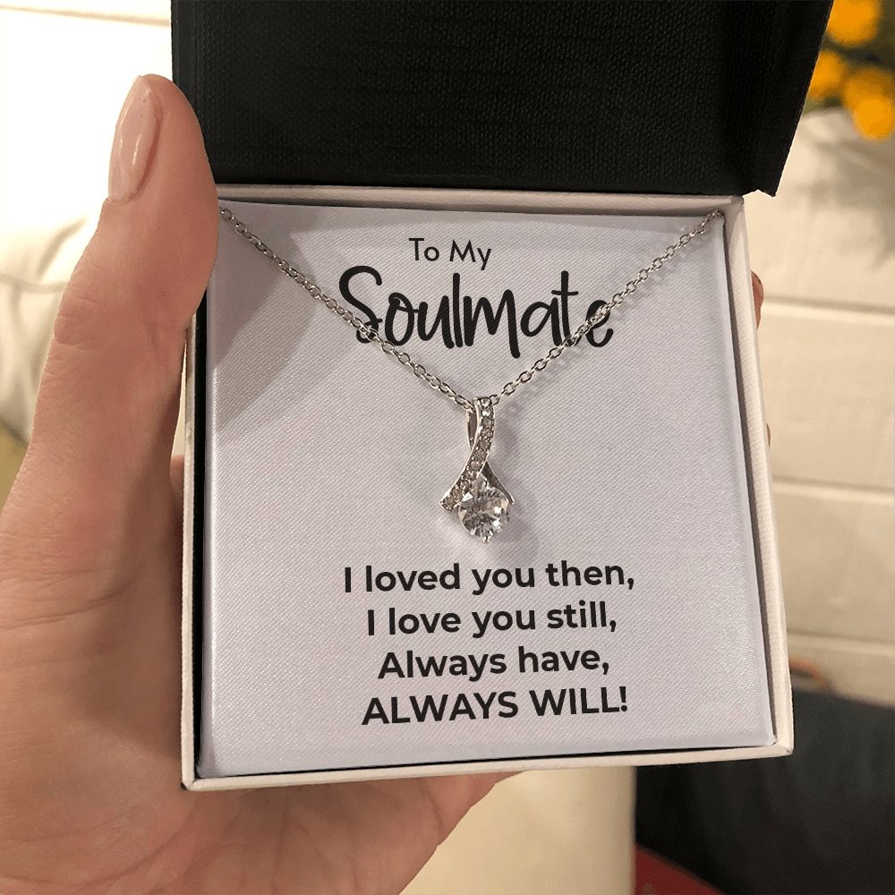 To My Soulmate | Always Will | Jewelry | C30084TG, C30084TR, lx-C30084, PB23-WOOD, PROD-2078942, PT-930, TNM-1, USER-43062 | TageUnlimited