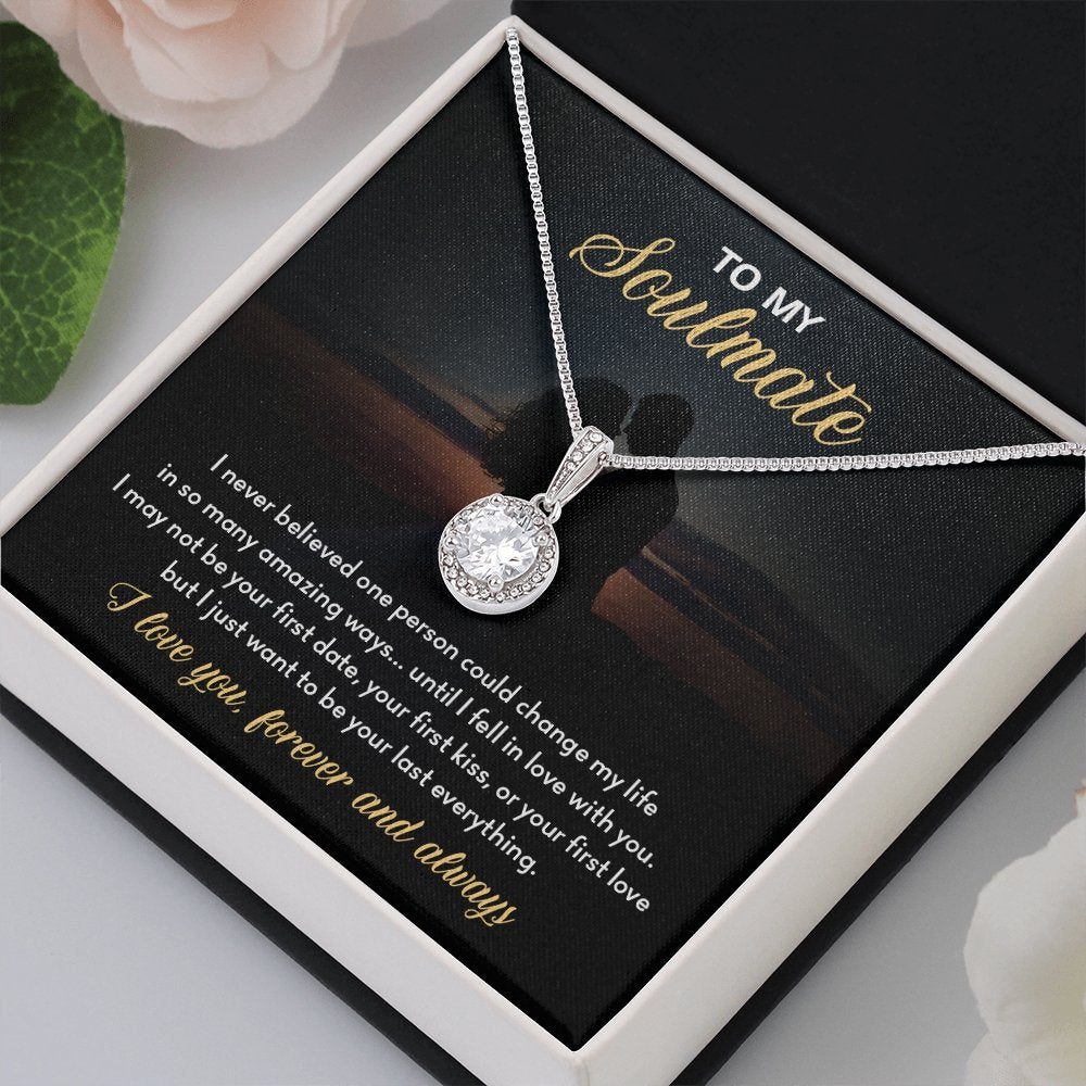 To My Soulmate | I Just Want To Be Your last Everything | Jewelry | C30187TR, lx-C30187, PB23-WOOD, PROD-2034761, PT-2646, TNM-1, USER-43062 | TageUnlimited
