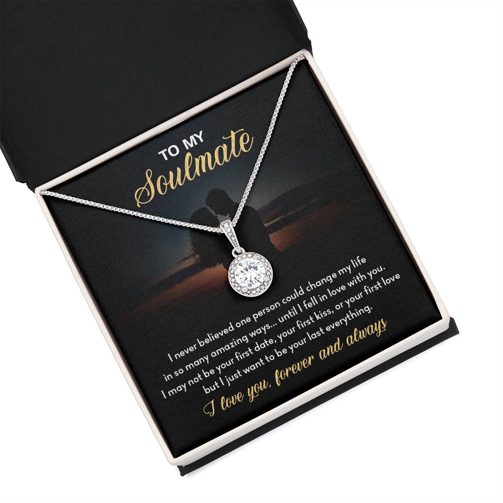 To My Soulmate | I Just Want To Be Your last Everything | Jewelry | C30187TR, lx-C30187, PB23-WOOD, PROD-2034761, PT-2646, TNM-1, USER-43062 | TageUnlimited