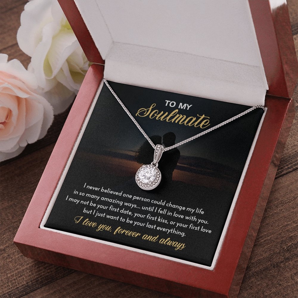 To My Soulmate | I Just Want To Be Your last Everything | Jewelry | C30187TR, lx-C30187, PB23-WOOD, PROD-2034761, PT-2646, TNM-1, USER-43062 | TageUnlimited
