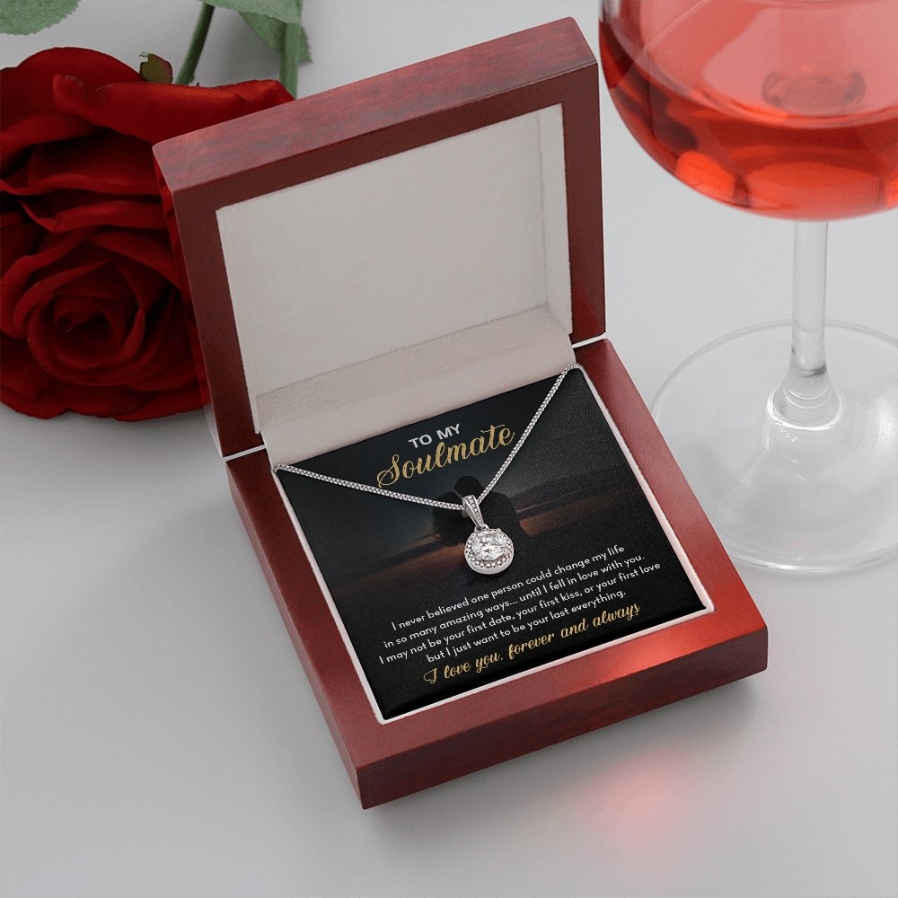 To My Soulmate | I Just Want To Be Your last Everything | Jewelry | C30187TR, lx-C30187, PB23-WOOD, PROD-2034761, PT-2646, TNM-1, USER-43062 | TageUnlimited