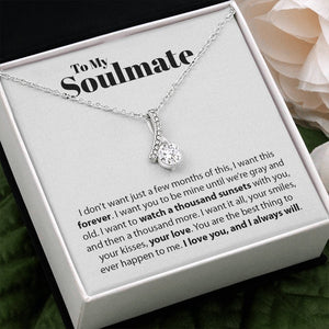 To My Soulmate | I Love You And I Always Will | Jewelry | C30084TR, lx-C30084, PB23-WOOD, PROD-2070218, PT-930, TNM-1, USER-43062 | TageUnlimited