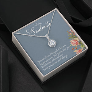 To My Soulmate | I Love You Forever And Always | Jewelry | C30187TR, lx-C30187, PB23-WOOD, PROD-1996416, PT-2646, TNM-1, USER-43062 | TageUnlimited