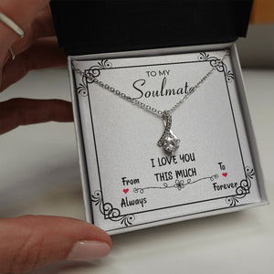 To My Soulmate | I Love You This Much | Jewelry | C30084TG, C30084TR, lx-C30084, PB23-WOOD, PROD-2078971, PT-930, TNM-1, USER-43062 | TageUnlimited