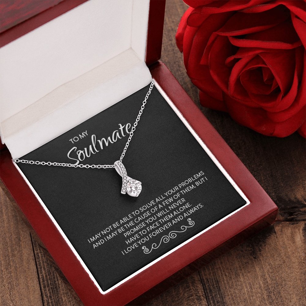 To My Soulmate | I May Not Be | Jewelry | C30084TG, C30084TR, lx-C30084, PB23-WOOD, PROD-1996423, PT-930, TNM-1, USER-43062 | TageUnlimited