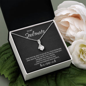 To My Soulmate | I May Not Be | Jewelry | C30084TG, C30084TR, lx-C30084, PB23-WOOD, PROD-1996423, PT-930, TNM-1, USER-43062 | TageUnlimited