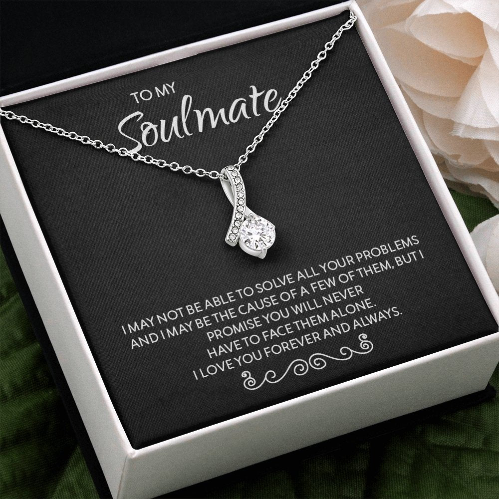 To My Soulmate | I May Not Be | Jewelry | C30084TG, C30084TR, lx-C30084, PB23-WOOD, PROD-1996423, PT-930, TNM-1, USER-43062 | TageUnlimited
