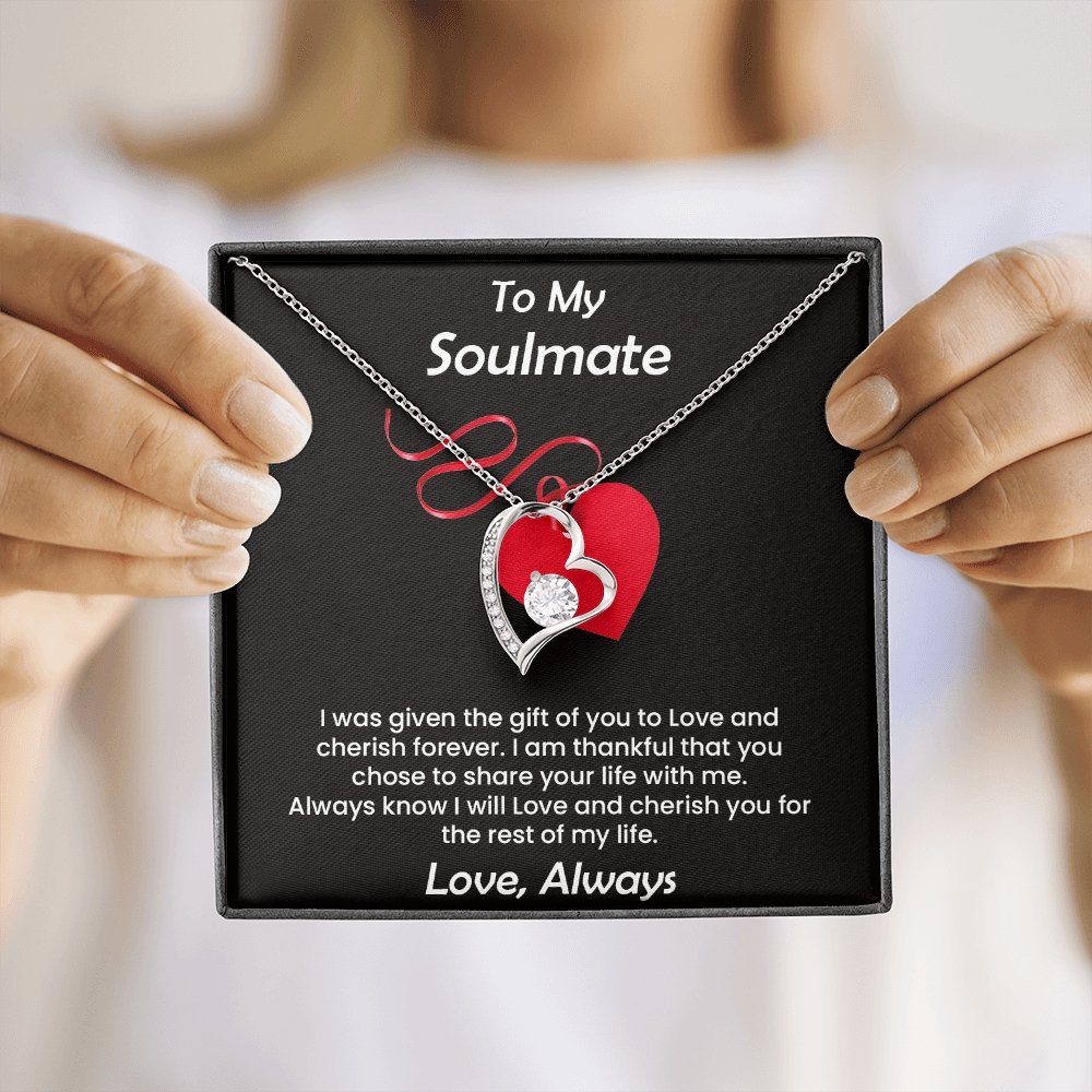 To My Soulmate | I Was Given The Gift Of You To Love | Jewelry | C30025TG, C30025TR, lx-C30025, PB23-WOOD, PROD-2245526, PT-781, TNM-1, USER-43062 | TageUnlimited