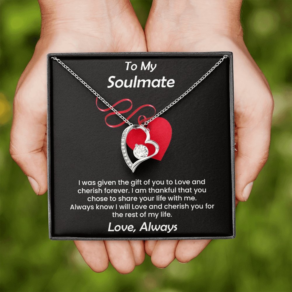 To My Soulmate | I Was Given The Gift Of You To Love | Jewelry | C30025TG, C30025TR, lx-C30025, PB23-WOOD, PROD-2245526, PT-781, TNM-1, USER-43062 | TageUnlimited