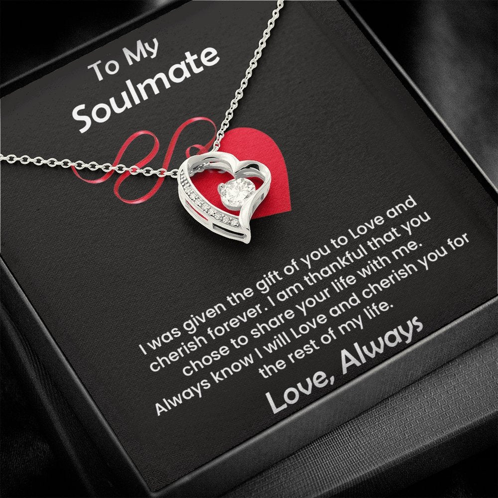To My Soulmate | I Was Given The Gift Of You To Love | Jewelry | C30025TG, C30025TR, lx-C30025, PB23-WOOD, PROD-2245526, PT-781, TNM-1, USER-43062 | TageUnlimited